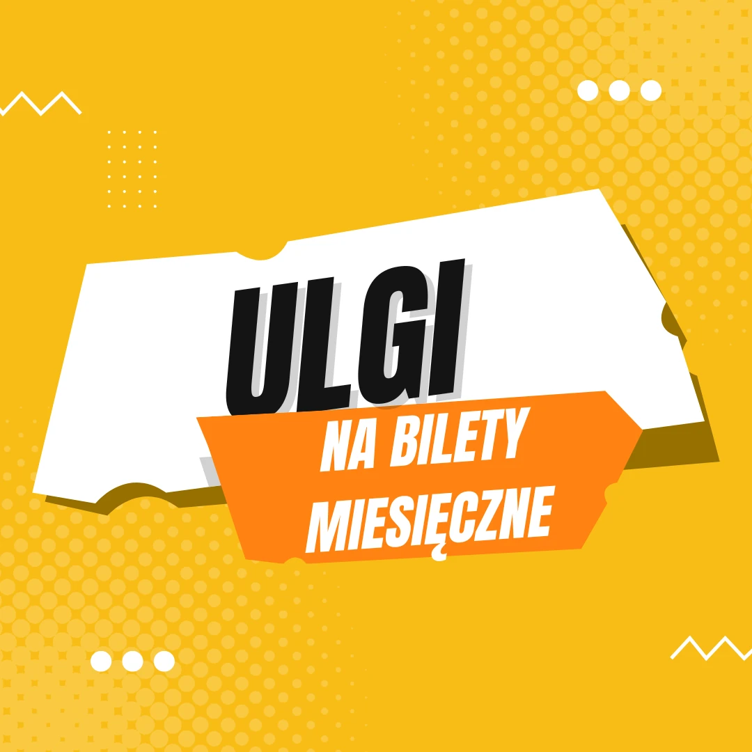 Ulgi na Bilety miesięczne